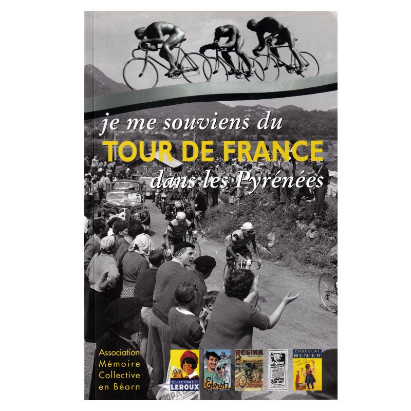 Je me souviens du Tour de France dans les Pyrénées | CGPA (64)