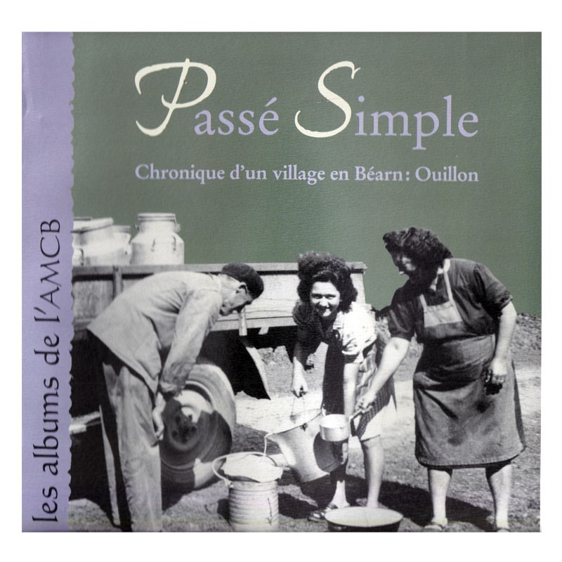 Passé simple, chronique d’un village : Ouillon, livre diffusé par AMCB